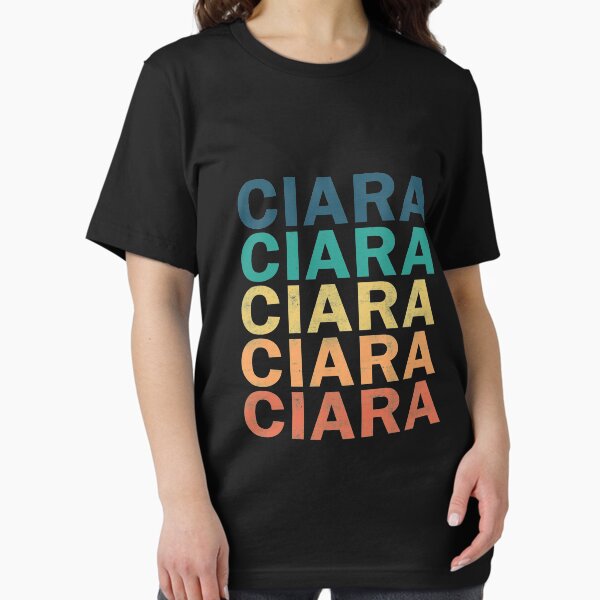 Item preview, Ciara Name T Shirt - Ciara Vintage Retro Ciara Name Gift Item Tee designed and sold by mackpatsy.