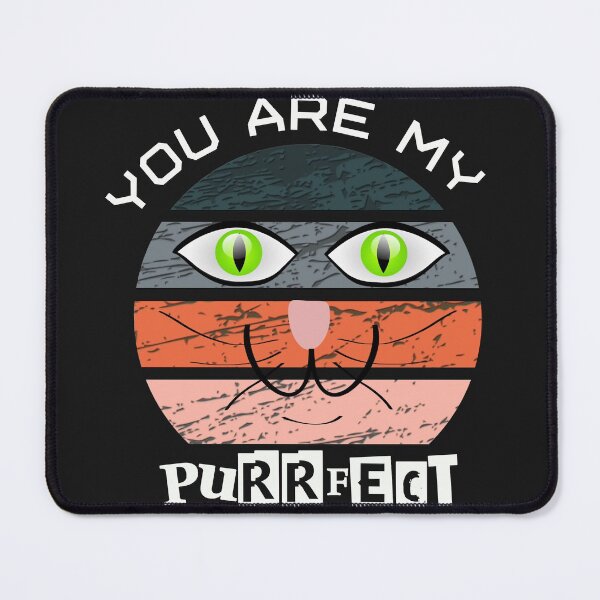 Item preview, You Are My Purrfect - Funny Cat Face Retro Effects designed and sold by leo121687.