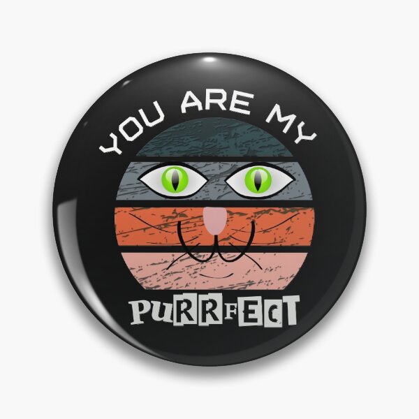 Item preview, You Are My Purrfect - Funny Cat Face Retro Effects designed and sold by leo121687.