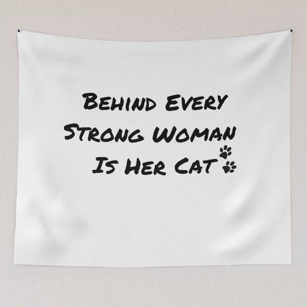 Item preview, Behind Every Strong Woman Is Her Cat designed and sold by AnnaAndVibes.