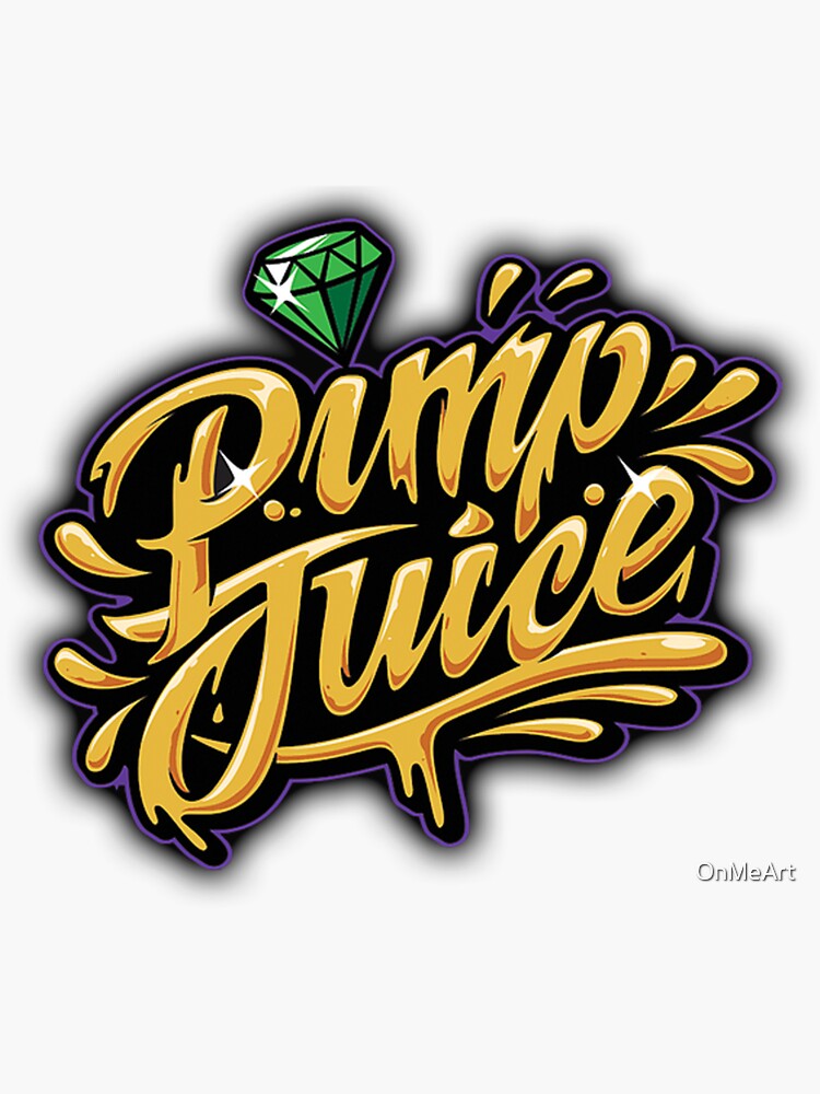 "Pimp Juice" Sticker for Sale by OnMeArt Redbubble