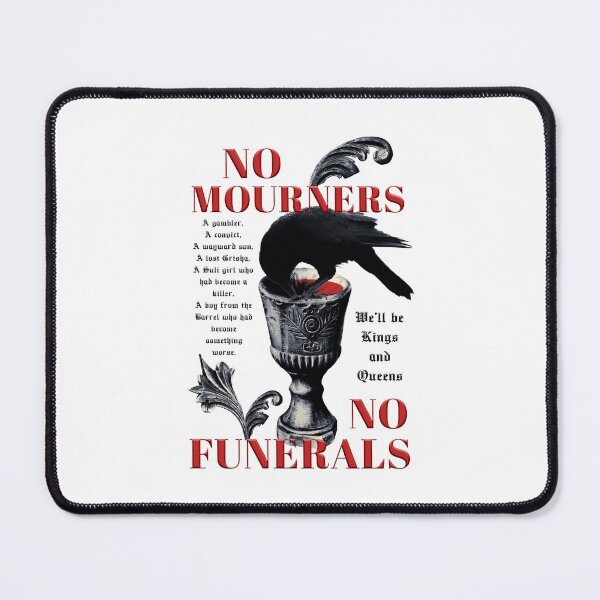 Item preview, No mourners. No funerals. Six of Crows designed and sold by yoshra.
