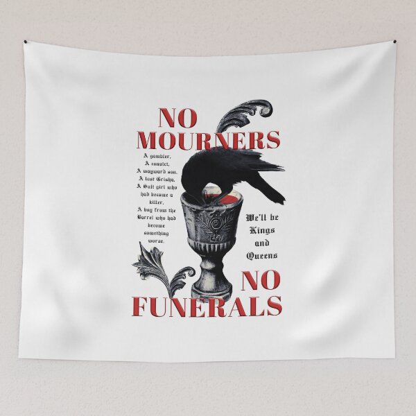 Item preview, No mourners. No funerals. Six of Crows designed and sold by yoshra.