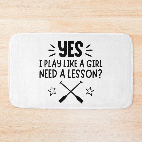 Item preview, Rowing: Yes I play like a girl, Need a lesson? designed and sold by TheGreenGoat.