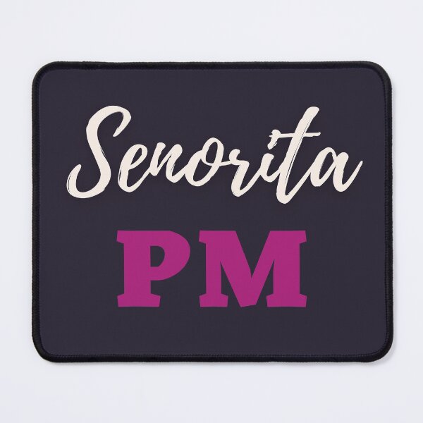 Item preview, Senorita PM designed and sold by trendingatees.