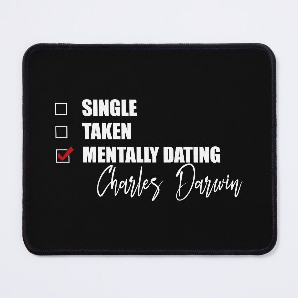 Item preview, Mentally Dating Charles Darwin designed and sold by Bend-The-Trendd.