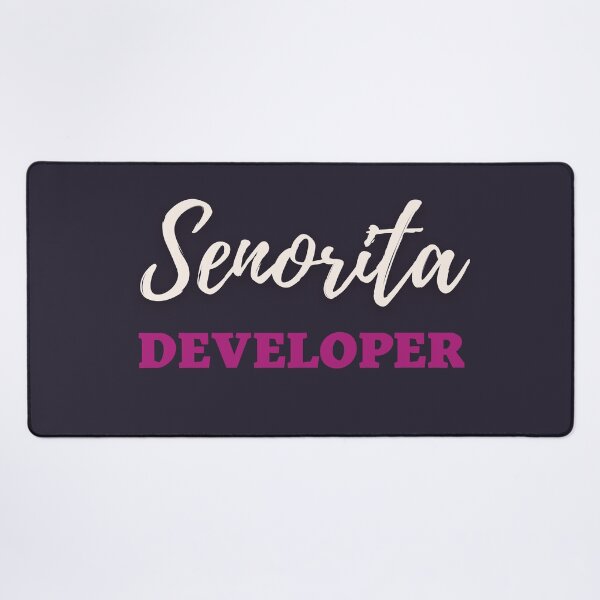 Item preview, Senorita Developer designed and sold by trendingatees.