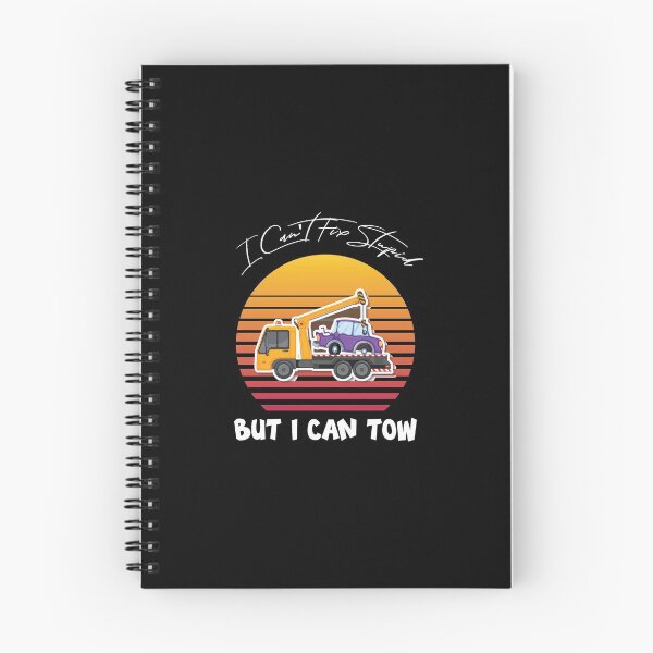Item preview, Funny Tow Truck Driver Saying I Can't Fix Stupid But I Can Tow It, Birthday designed and sold by magicos1.