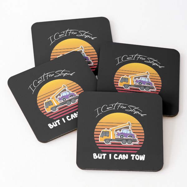 Item preview, Funny Tow Truck Driver Saying I Can't Fix Stupid But I Can Tow It, Birthday designed and sold by magicos1.
