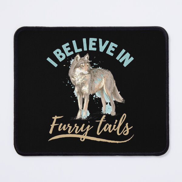 Item preview, I Believe in Furry Tails Wolf Tail designed and sold by jaygo.