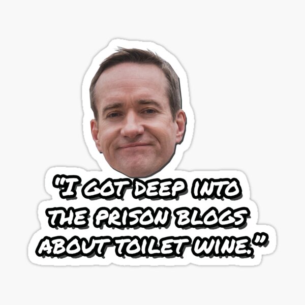 "prison blogs and toilet wine" Sticker for Sale by kidofwgkta Redbubble