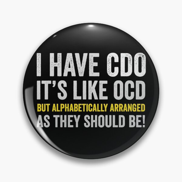 Item preview, I have CDO, OCD but alphabetically arranged. designed and sold by GeeksUnique.