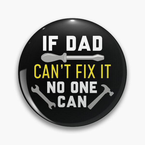 Item preview, If Dad Can’t Fix It No One Can designed and sold by cherrific.