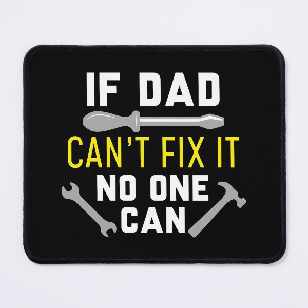 Item preview, If Dad Can’t Fix It No One Can designed and sold by cherrific.