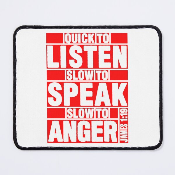 Item preview, James 1:19 Quick to Listen designed and sold by plushism.