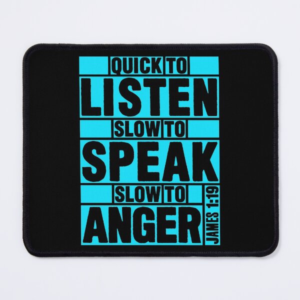Item preview, James 1:19 Quick to Listen designed and sold by plushism.