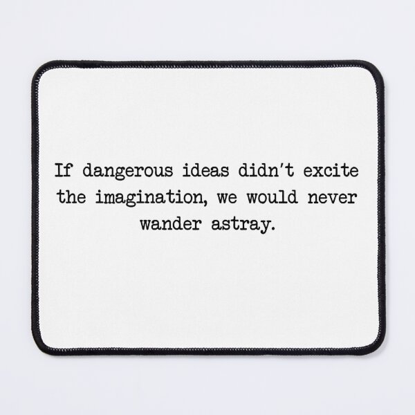 Item preview, Dangerous Ideas designed and sold by JStuartArt.