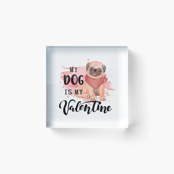Item preview, My Dog is my Valentine designed and sold by Natalia Varlamova.