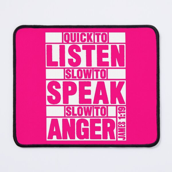 Item preview, James 1:19 Quick to Listen designed and sold by plushism.