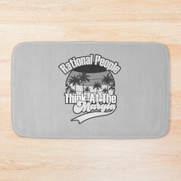 Item preview, Rational People Think At The Margin - Black & Whtie designed and sold by Chubuter.