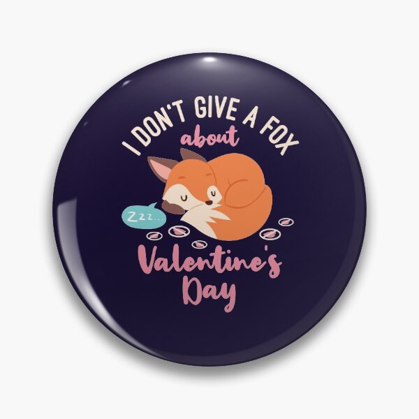Item preview, Anti Valentines Day I Don't Give a Fox About Valentine's Day  designed and sold by jaygo.