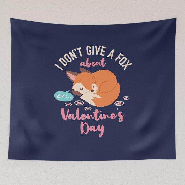 Item preview, Anti Valentines Day I Don't Give a Fox About Valentine's Day  designed and sold by jaygo.