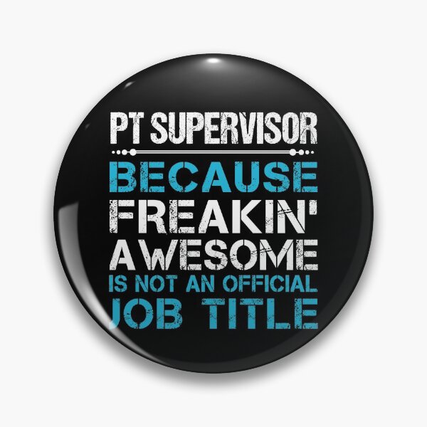 Item preview, Pt Supervisor T Shirt - Freaking Awesome Job Gift Item Tee designed and sold by oetate4774.