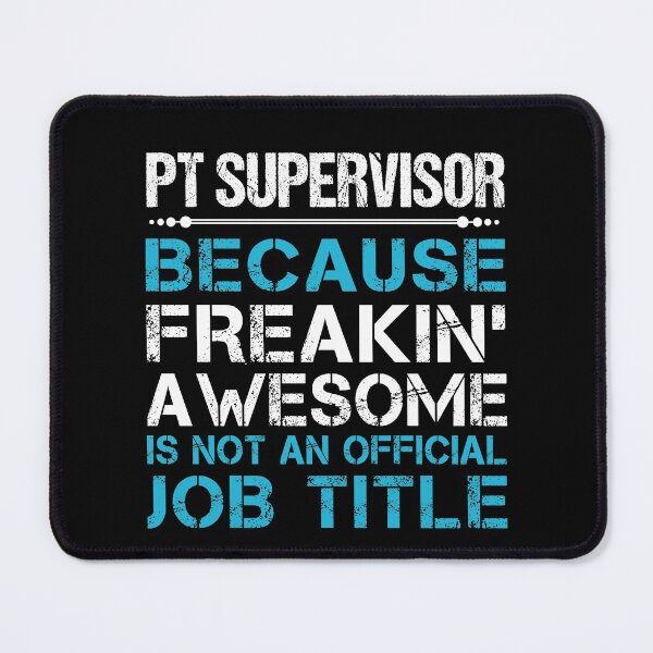Item preview, Pt Supervisor T Shirt - Freaking Awesome Job Gift Item Tee designed and sold by oetate4774.