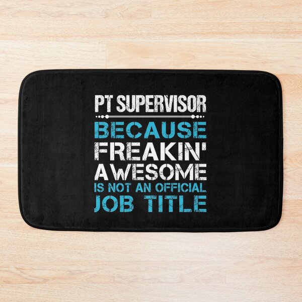 Item preview, Pt Supervisor T Shirt - Freaking Awesome Job Gift Item Tee designed and sold by oetate4774.