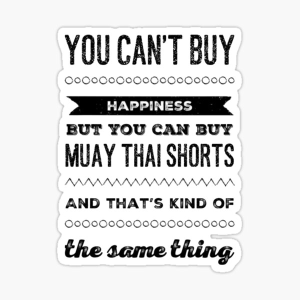 Item preview, Can't Buy Happiness Muay Thai designed and sold by András Jankulár.