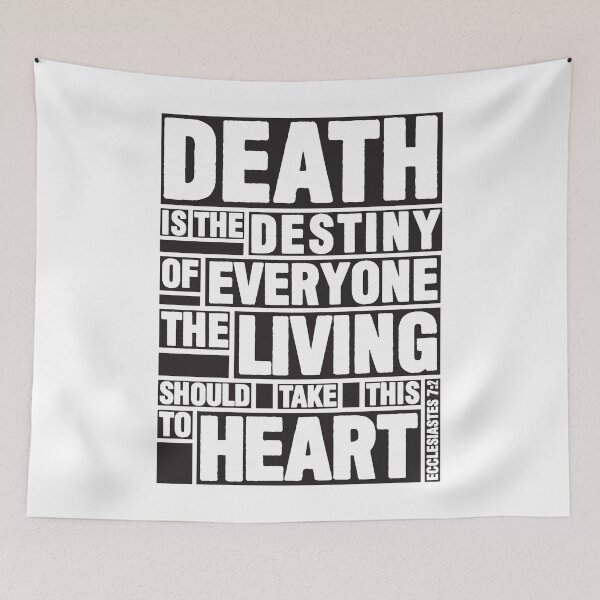 Item preview, Ecclesiastes 7:2 Destiny designed and sold by plushism.