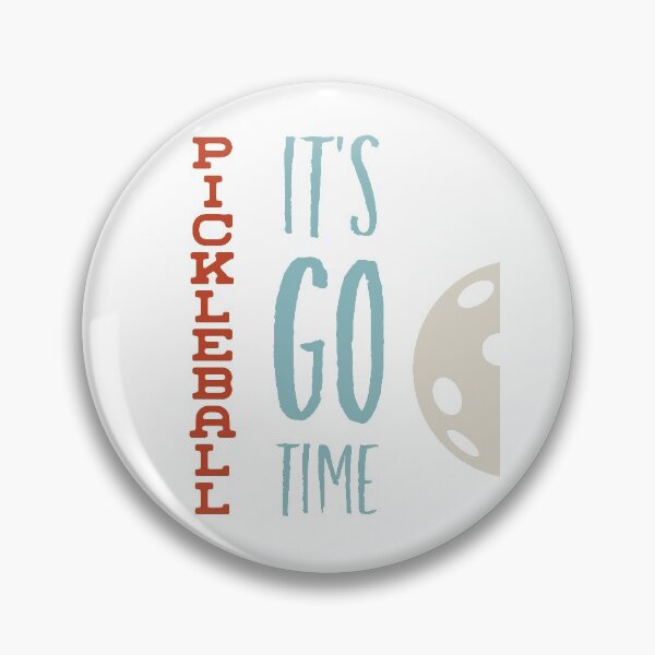 Item preview, Funny Pickleball Saying It's Go Time  designed and sold by whyitsme.