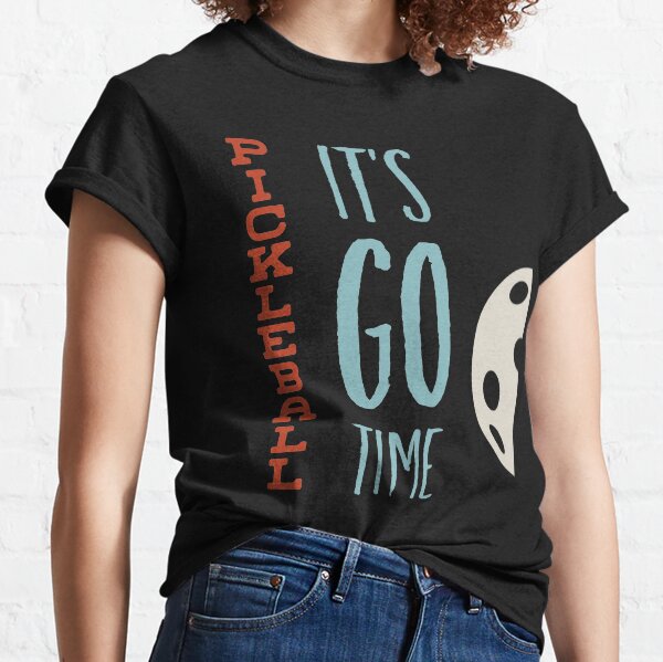 Item preview, Funny Pickleball Saying It's Go Time  designed and sold by whyitsme.