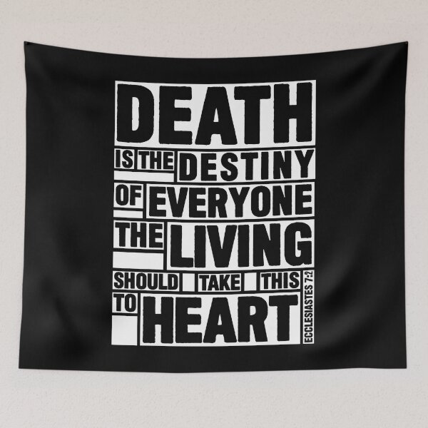 Item preview, Ecclesiastes 7:2 Destiny designed and sold by plushism.