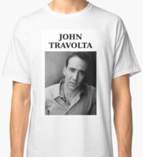 Nicolas Travolta... John Cage... WTF? Classic T-Shirt