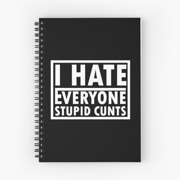 Item preview, I Hate Everyone Stupid Cunts , Funny Gift designed and sold by MAZARDA.