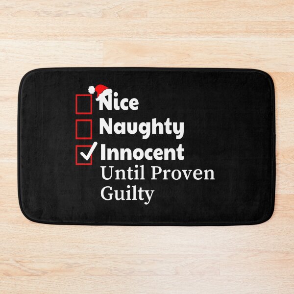 Item preview, Nice Naughty Innocent Until Proven Guilty - Funny Christmas saying designed and sold by AsmArt-co.