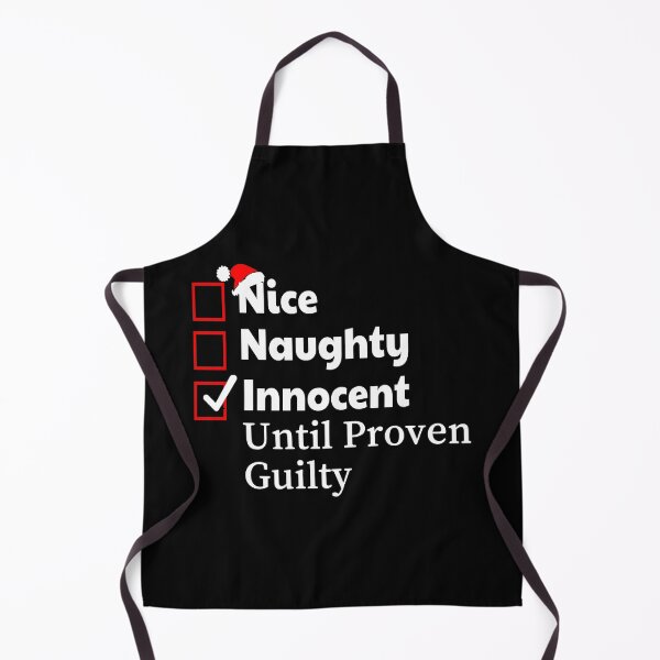 Item preview, Nice Naughty Innocent Until Proven Guilty - Funny Christmas saying designed and sold by AsmArt-co.