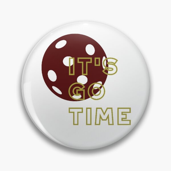 Item preview, Funny Pickleball Saying It's Go Time designed and sold by whyitsme.