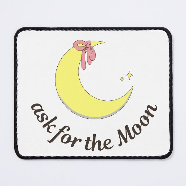 Item preview, Ask For The Moon - Self Love designed and sold by ViewerEqualsPhoton.