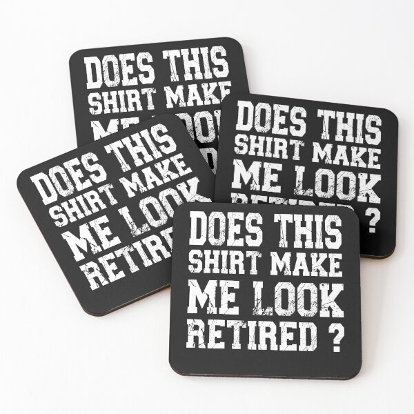 Item preview, Does This Shirt Make Me Look Retired designed and sold by binly123.