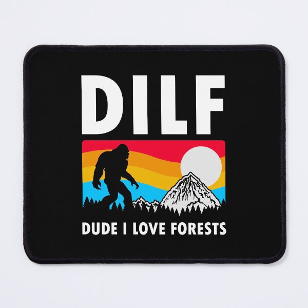 Item preview, DILF | Dude I Love Forests designed and sold by DAFIN.