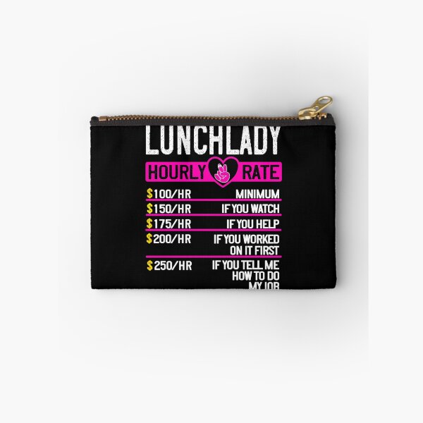 Item preview, Hourly Rate, Super Lunch Lady, funny Cafeteria Lady designed and sold by taby2you.