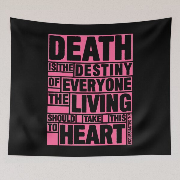 Item preview, Ecclesiastes 7:2 Destiny designed and sold by plushism.