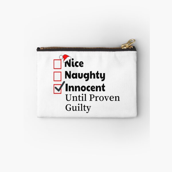 Item preview, Copy of Nice Naughty Innocent Until Proven Guilty - Funny Christmas saying designed and sold by AsmArt-co.
