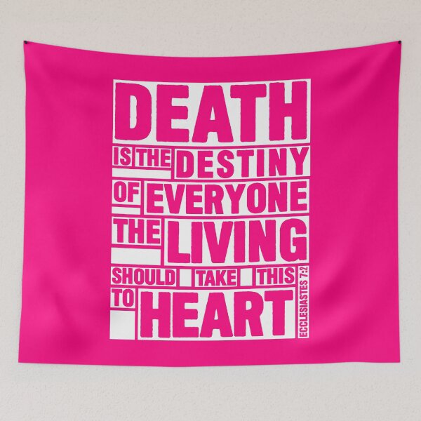 Item preview, Ecclesiastes 7:2 Destiny designed and sold by plushism.