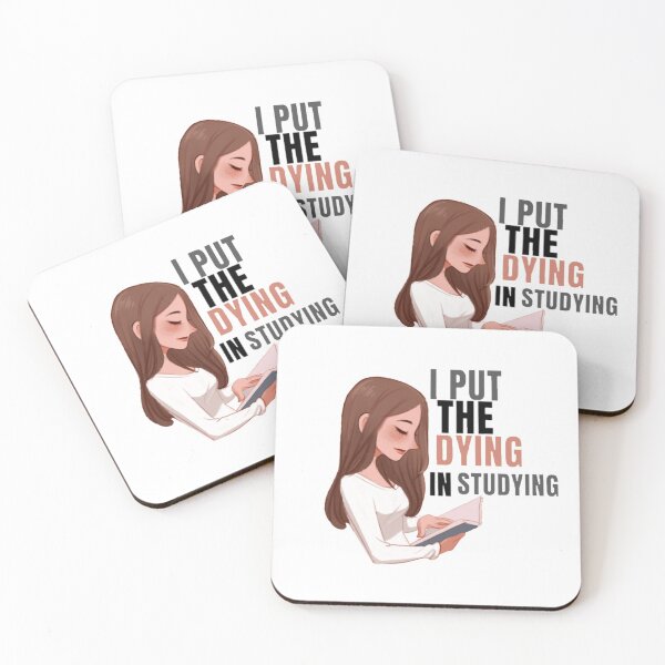 Item preview, I Put The Dying In Studying Hilarious Funny Witty  designed and sold by Special-Art1.