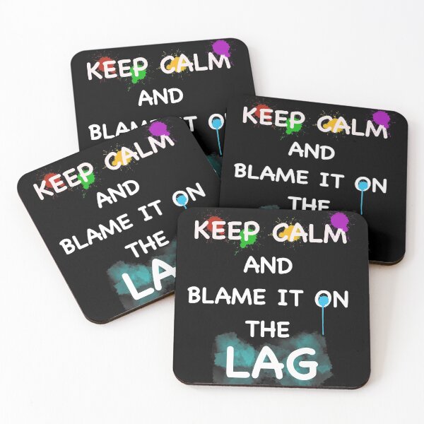 Item preview, Keep calm and blame it on the lag designed and sold by Moon-Light-Art.