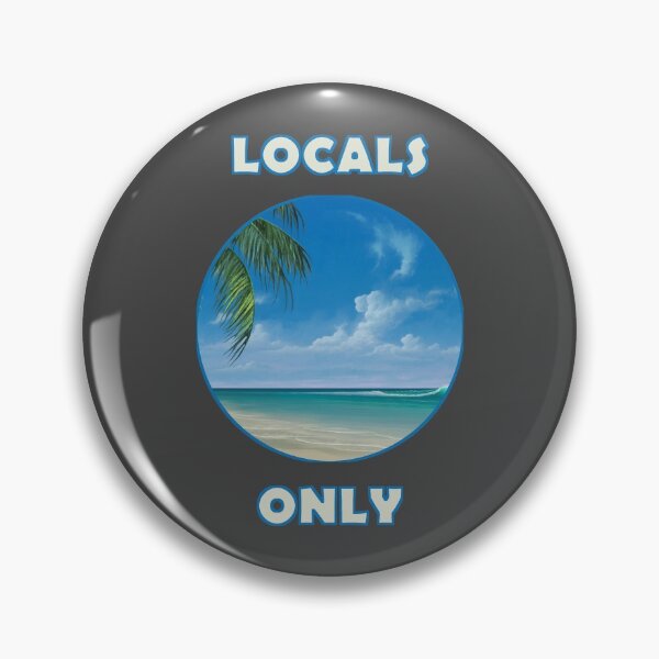 Item preview, LOCALS ONLY designed and sold by This-Happened.
