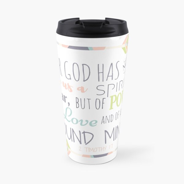 2 Timothy 1:7 Bible Verse Travel Mug